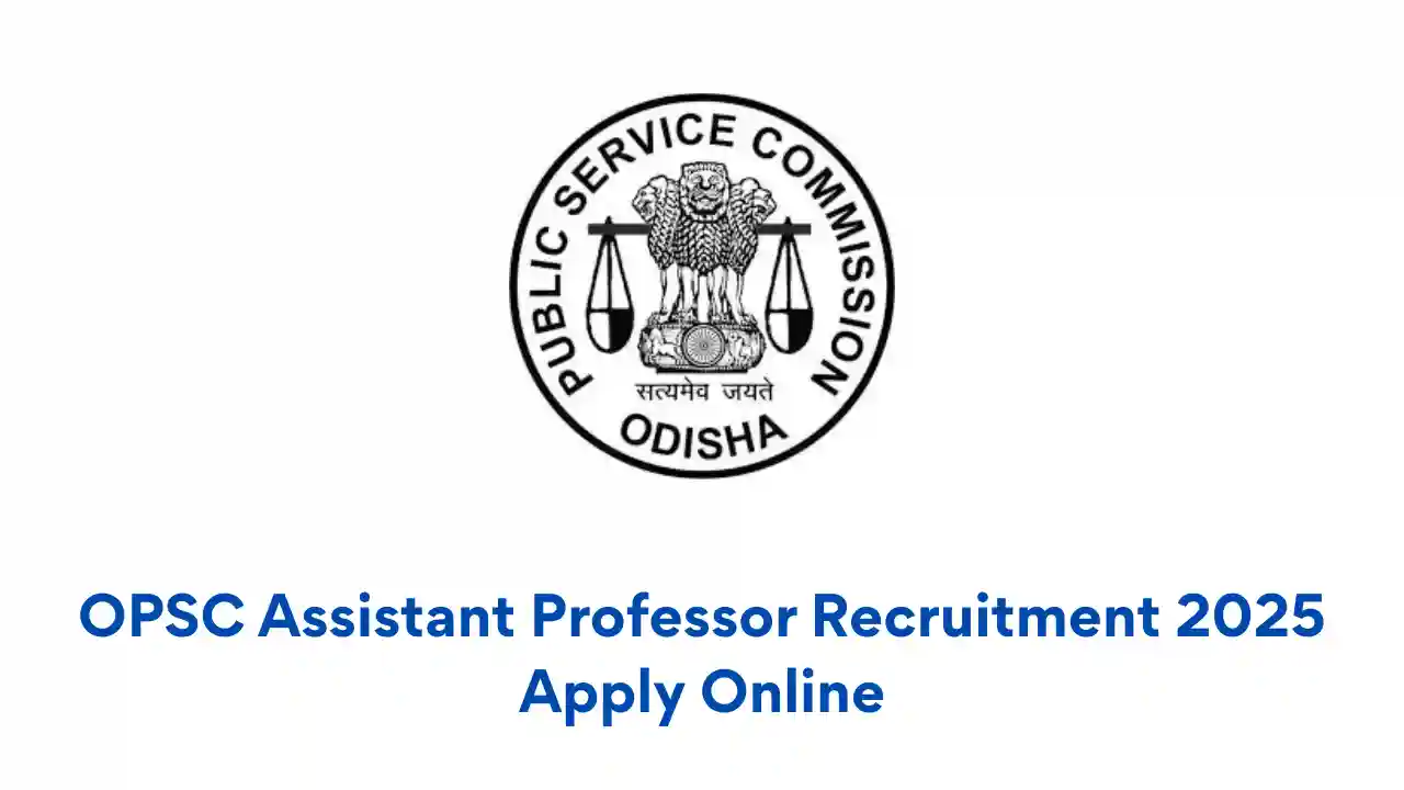 OPSC Assistant Professor Recruitment 2025