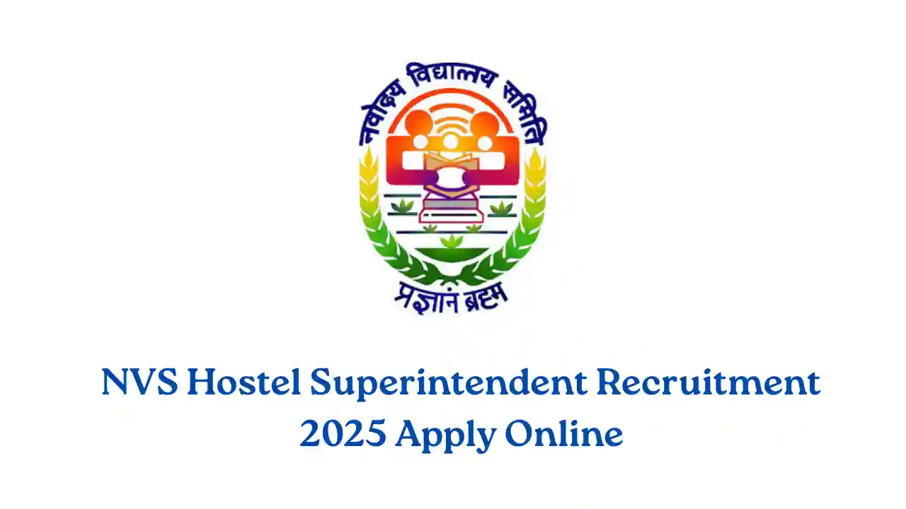 NVS Hostel Superintendent Recruitment 2025